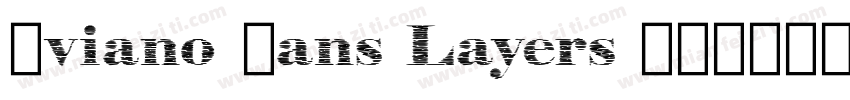 Aviano Sans Layers W字体转换